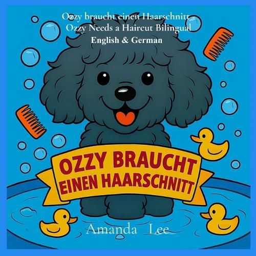 Cover image for Ozzy braucht einen Haarschnitt - Ozzy Needs a Haircut Bilingual Deutsch
