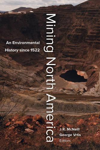 Cover image for Mining North America: An Environmental History since 1522