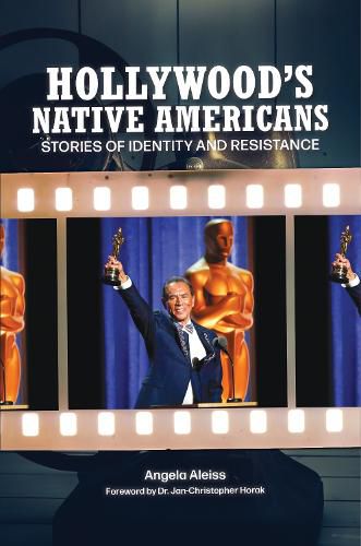 Cover image for Hollywood's Native Americans: Stories of Identity and Resistance