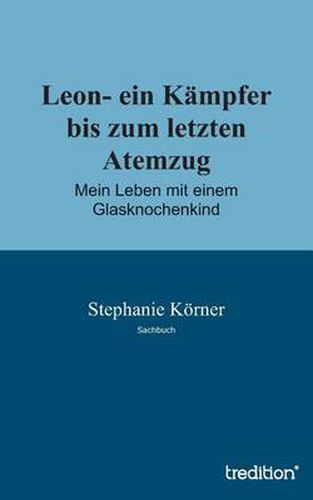 Cover image for Leon- ein Kampfer bis zum letzten Atemzug