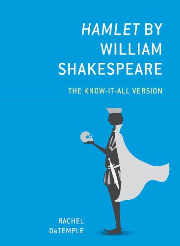 Cover image for Hamlet by William Shakespeare: The Know-It-All Version