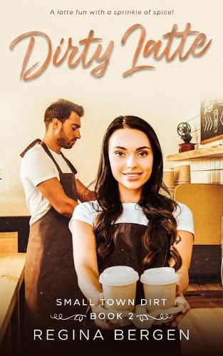 Cover image for Dirty Latte