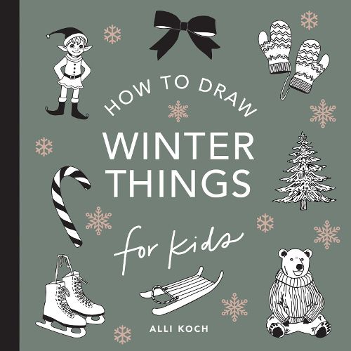 Cover image for Winter Things: How to Draw Books for Kids with Christmas trees, Elves, Wreaths, Gifts, and Santa Claus