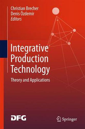 Integrative Production Technology: Theory and Applications