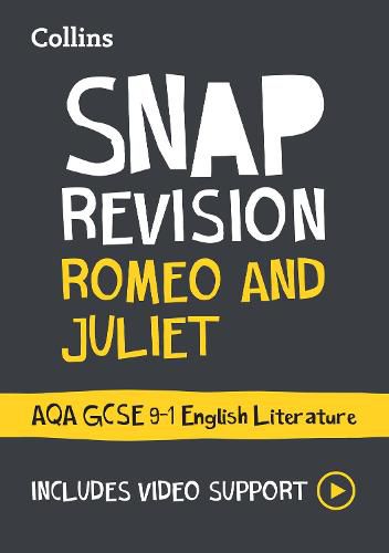 Romeo and Juliet: AQA GCSE 9-1 English Literature Text Guide: Ideal for Home Learning, 2022 and 2023 Exams