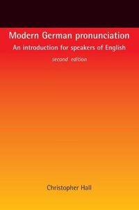 Cover image for Modern German Pronunciation: An Introduction for Speakers of English