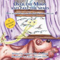 Cover image for Over the Moon and Past the Stars