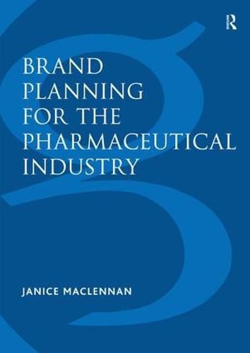 Cover image for Brand Planning for the Pharmaceutical Industry