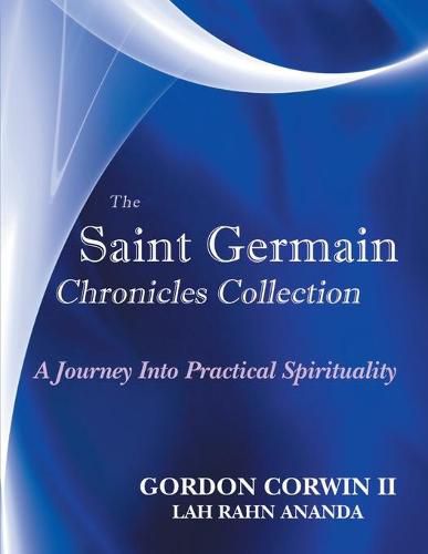 Cover image for The Saint Germain Chronicles Collection: A Journey Into Practical Spirituality