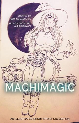 Cover image for Machimagic: An Illustrated Short Story Collection