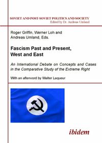 Cover image for Fascism Past and Present, West and East - An International Debate on Concepts and Cases in the Comparative Study of the Extreme Right