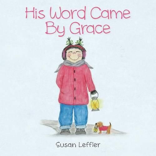 Cover image for His Word Came by Grace