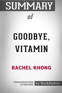 Cover image for Summary of Goodbye, Vitamin by Rachel Khong: Conversation Starters
