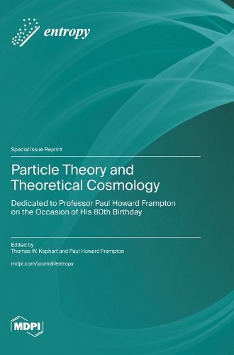Cover image for Particle Theory and Theoretical Cosmology