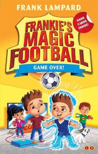 Cover image for Frankie's Magic Football: Game Over!: Book 20