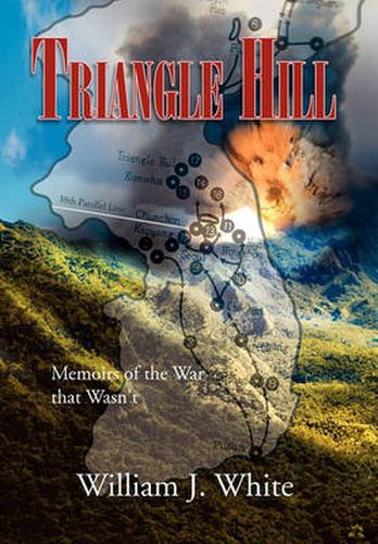 Cover image for Triangle Hill: Memoirs of the War That Wasn't