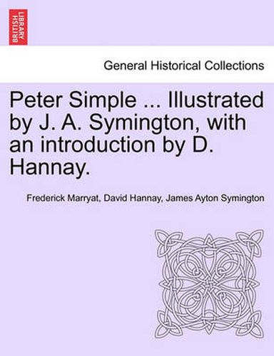 Cover image for Peter Simple ... Illustrated by J. A. Symington, with an Introduction by D. Hannay.