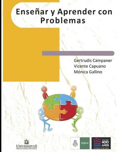 Cover image for Ensenar y aprender con problemas: Aportes y experiencias de capacitacion docente universitaria