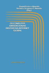 Cover image for OS Conflitos Jurisdicionais Digitais Na Internet Global