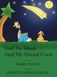 Cover image for God the Moon and My Friend Coco