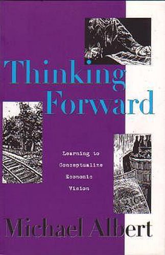 Cover image for Thinking Forward: Learning to Conceptualize Economic Vision