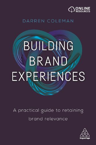 Cover image for Building Brand Experiences: A Practical Guide to Retaining Brand Relevance