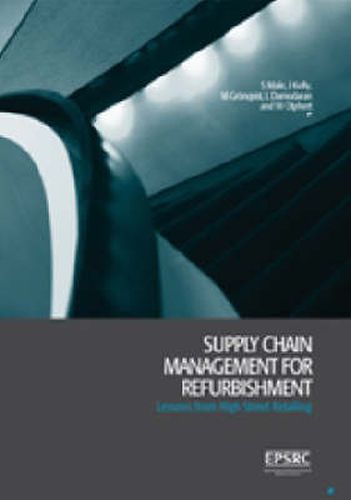 Supply Chain Management for Refurbishment: Lessons from High Street Retailing