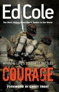 Cover image for Courage: Winning Life's Toughest Battles