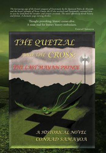 Cover image for The Quetzal and the Cross: The Last Mayan Prince