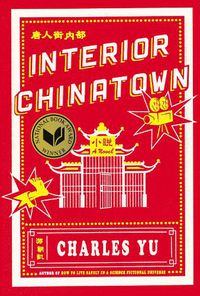 Cover image for Interior Chinatown: A Novel