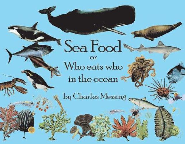 Cover image for Sea Food: or Who eats who in the ocean