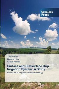 Cover image for Surface and Subsurface Drip Irrigation System: A Study