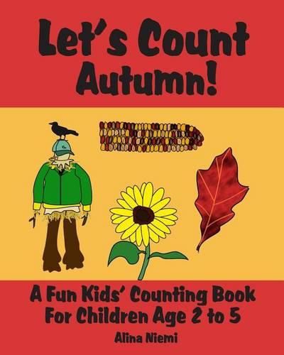 Cover image for Let's Count Autumn: A Fun Kids' Counting Book for Children Age 2 to 5 (Let's Count Series)