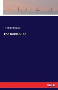 Cover image for The hidden life