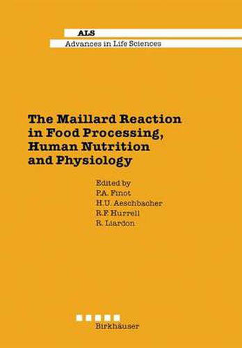 Cover image for The Maillard Reaction in Food Processing, Human Nutrition and Physiology: 4th International Symposium on the Maillard Reaction