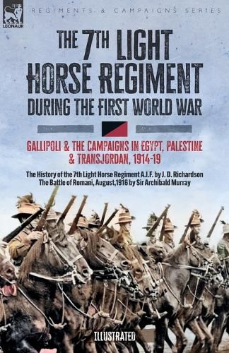 Cover image for The 7th Light Horse Regiment during the First World War