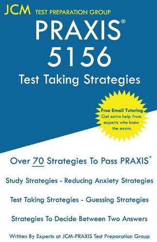 Cover image for PRAXIS 5156 Test Taking Strategies: PRAXIS 5156 Exam - Free Online Tutoring - The latest strategies to pass your exam.