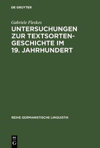 Cover image for Untersuchungen zur Textsortengeschichte im 19. Jahrhundert