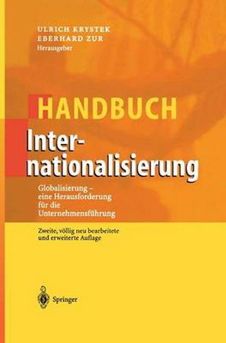 Cover image for Handbuch Internationalisierung: Globalisierung - eine Herausforderung fur die Unternehmensfuhrung