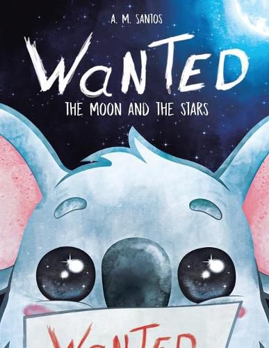 Cover image for Wanted: The Moon and the Stars