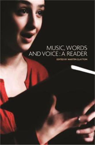 Music, Words and Voice: A Reader