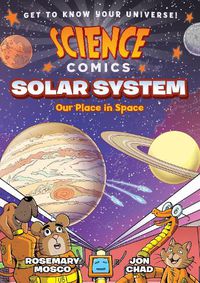 Cover image for Science Comics: Solar System: Our Place in Space