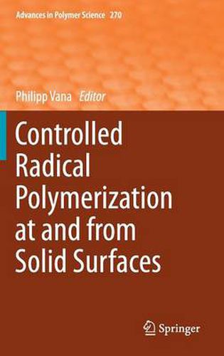 Cover image for Controlled Radical Polymerization at and from Solid Surfaces