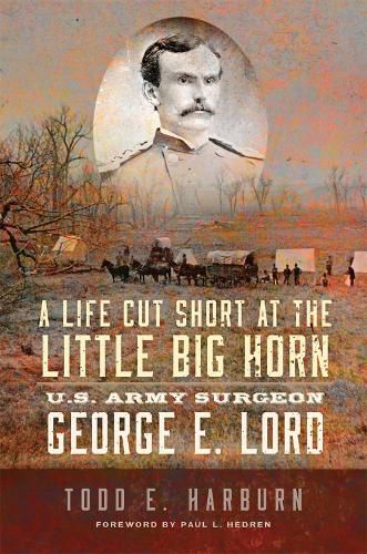 Cover image for A Life Cut Short at the Little Big Horn