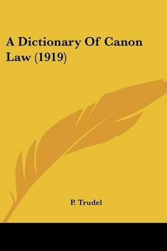 Cover image for A Dictionary of Canon Law (1919)