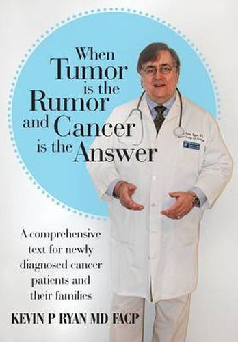 Cover image for When Tumor Is the Rumor and Cancer Is the Answer