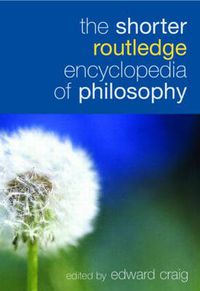 Cover image for The Shorter Routledge Encyclopedia of Philosophy