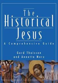 Cover image for The Historical Jesus: A Comprehensive Guide