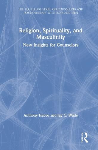 Cover image for Religion, Spirituality, and Masculinity: New Insights for Counselors