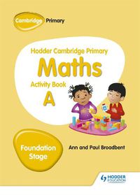 Cover image for Hodder Cambridge Primary Maths Activity Book A Foundation Stage